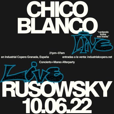 Chico Blanco / Rusowsky + MAREO